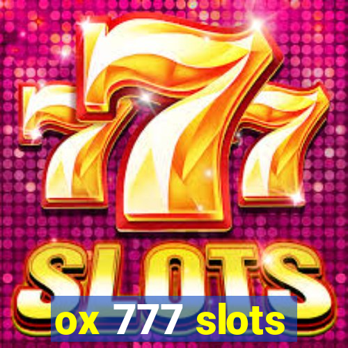 ox 777 slots