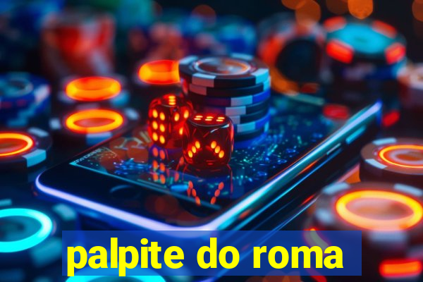 palpite do roma