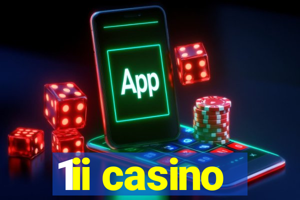 1ii casino