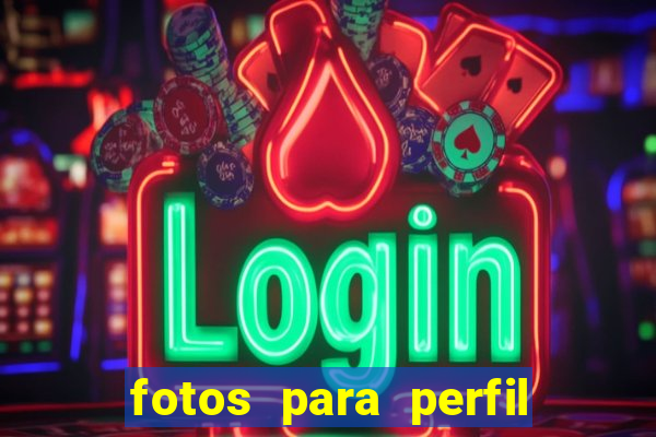 fotos para perfil fake feminino