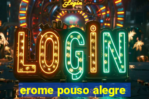 erome pouso alegre