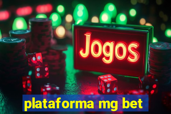 plataforma mg bet