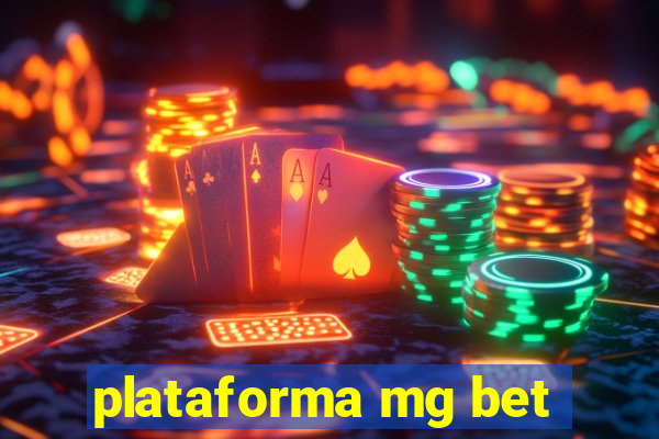 plataforma mg bet