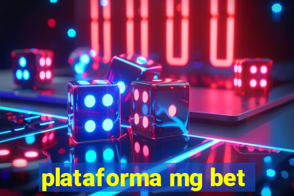 plataforma mg bet