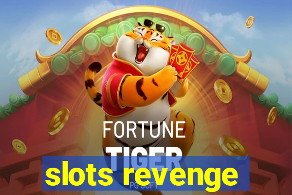 slots revenge