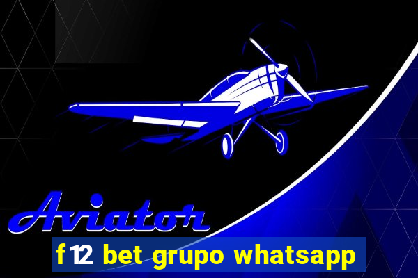 f12 bet grupo whatsapp