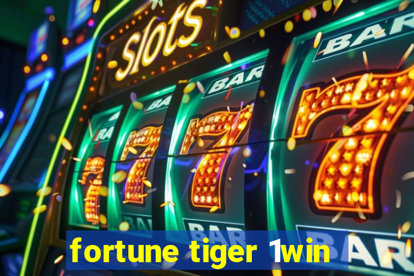 fortune tiger 1win