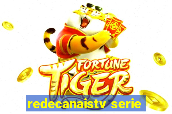 redecanaistv serie