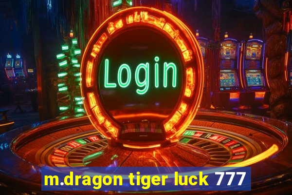 m.dragon tiger luck 777