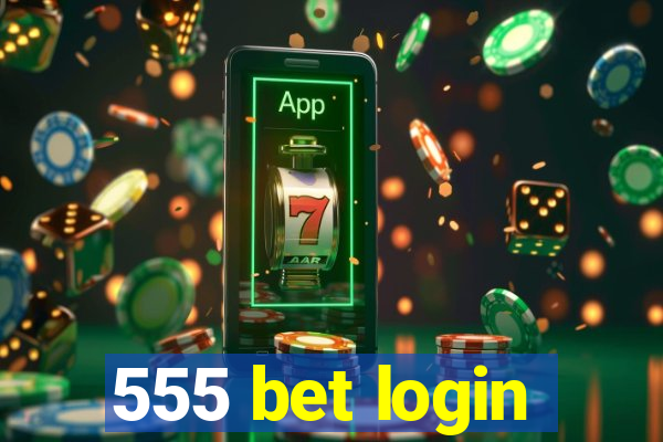 555 bet login