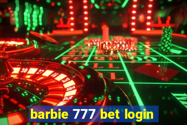 barbie 777 bet login