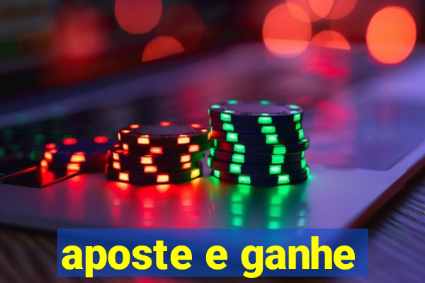 aposte e ganhe