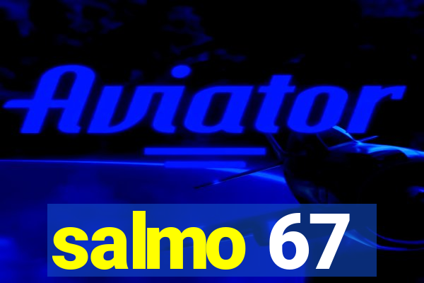 salmo 67