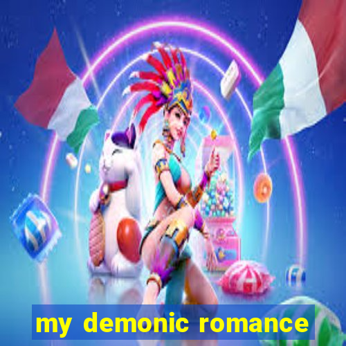 my demonic romance