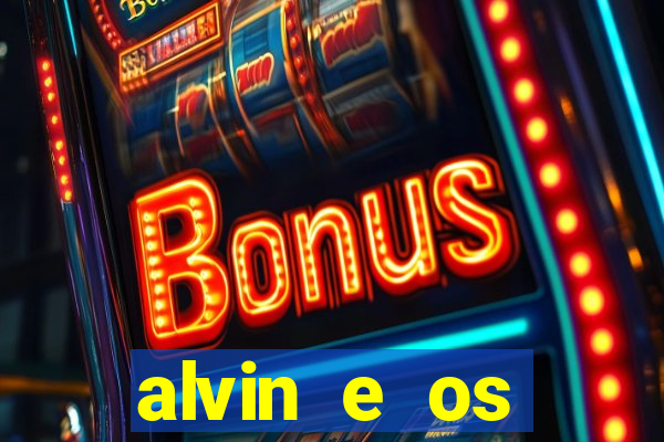 alvin e os esquilos 3 filme completo dublado mega filmes