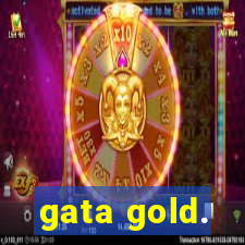 gata gold.