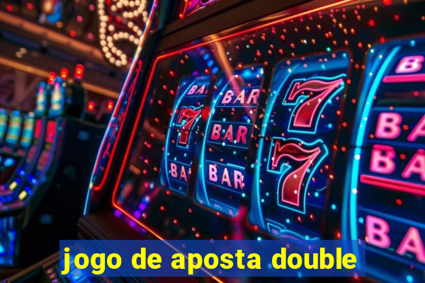 jogo de aposta double