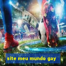 site meu mundo gay