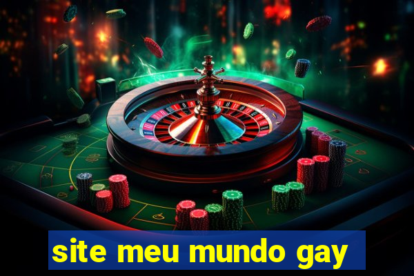 site meu mundo gay