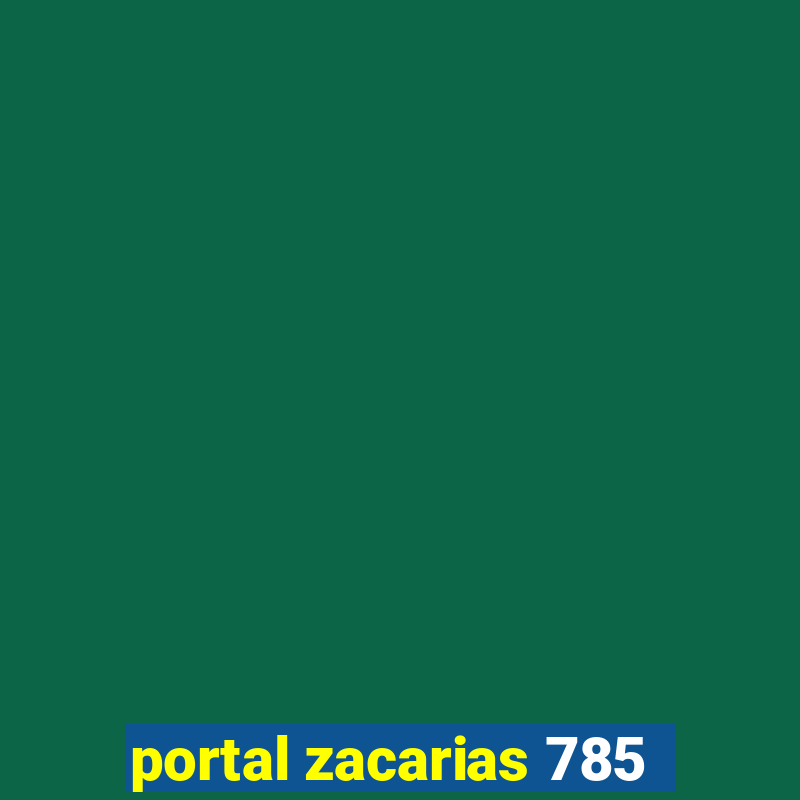 portal zacarias 785