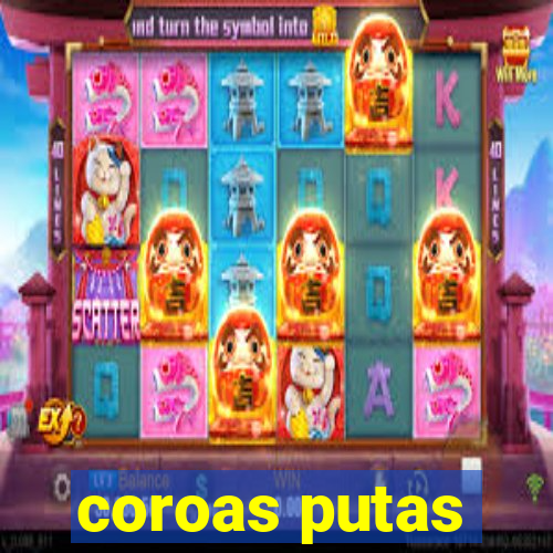 coroas putas