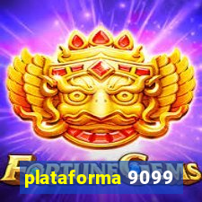 plataforma 9099