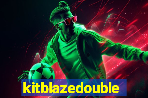 kitblazedouble