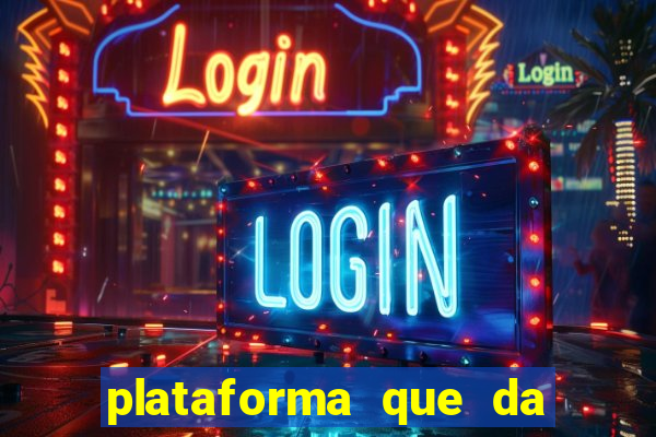 plataforma que da 100 de bonus