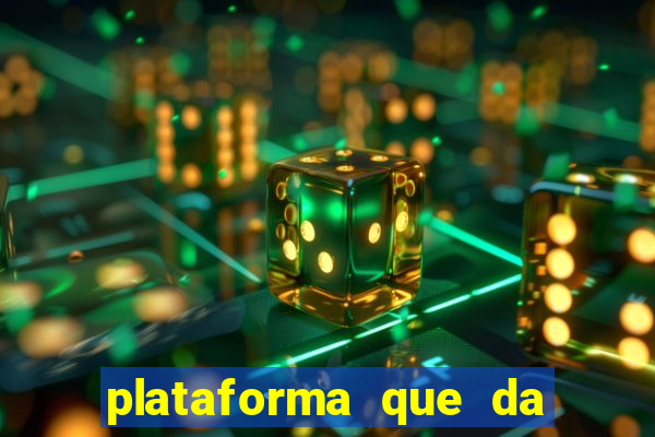 plataforma que da 100 de bonus