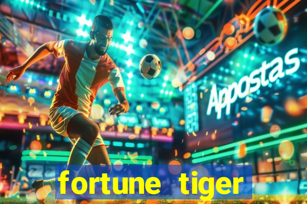 fortune tiger deposito 1 real