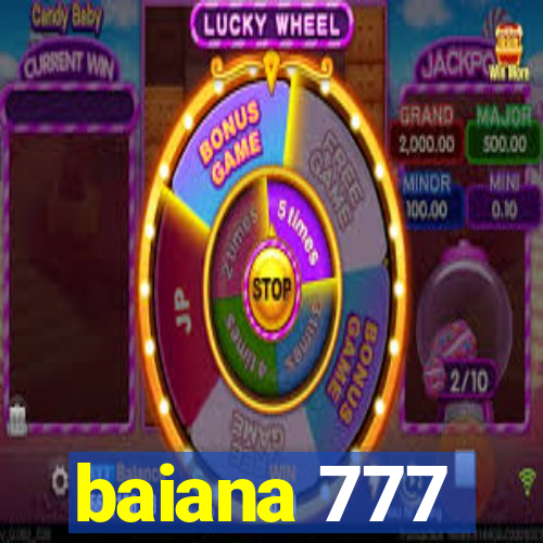 baiana 777