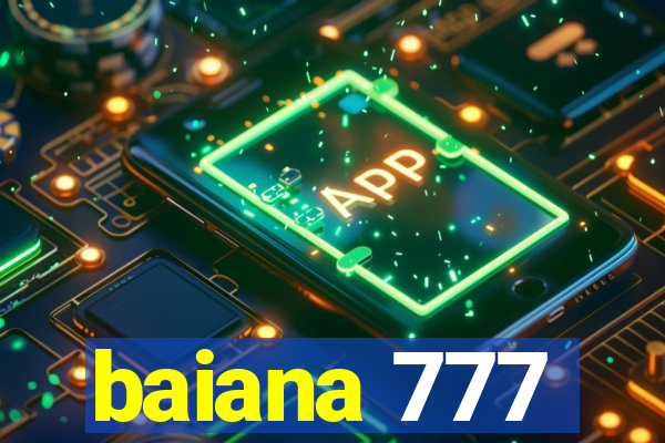 baiana 777