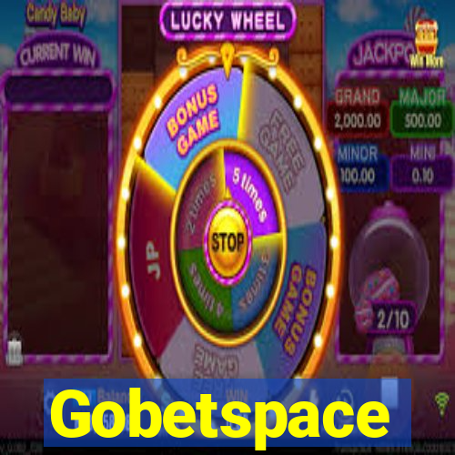 Gobetspace