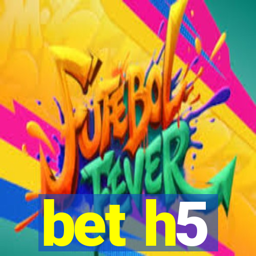 bet h5