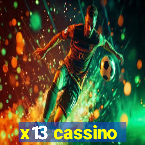 x13 cassino