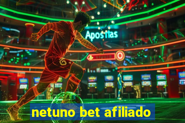 netuno bet afiliado