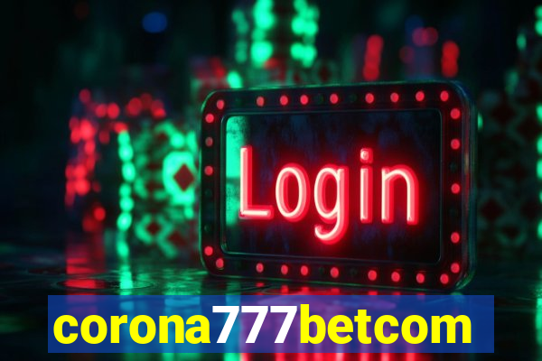 corona777betcom