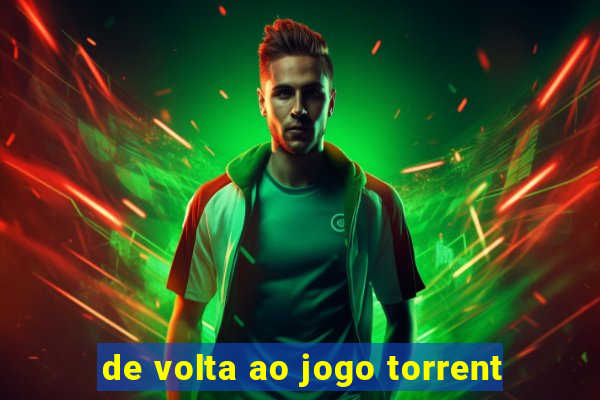 de volta ao jogo torrent