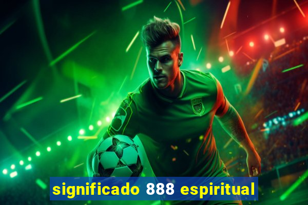 significado 888 espiritual