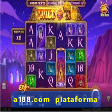 a188.com plataforma de jogos