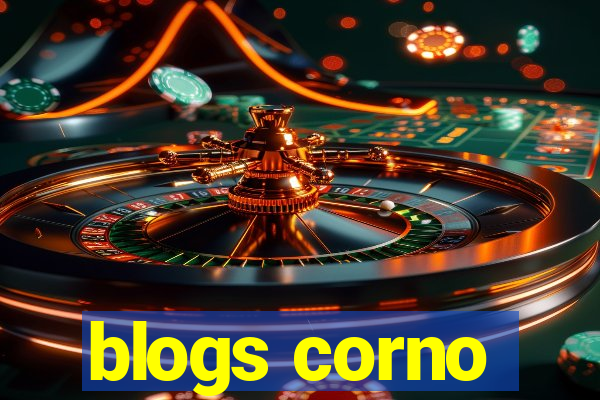 blogs corno