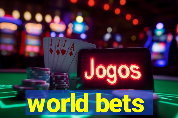 world bets