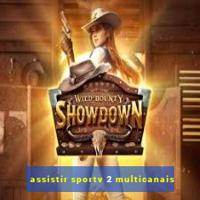 assistir sportv 2 multicanais