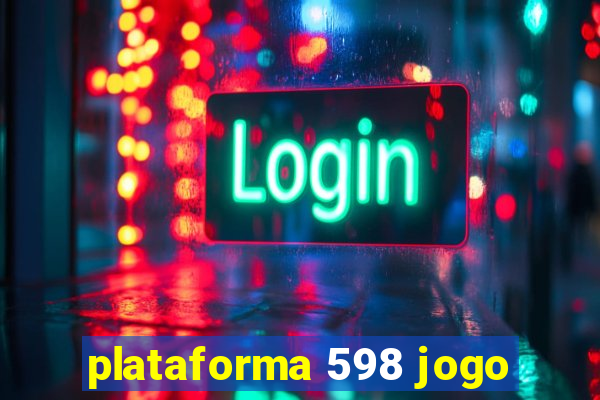 plataforma 598 jogo