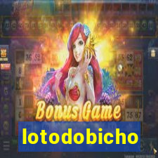 lotodobicho