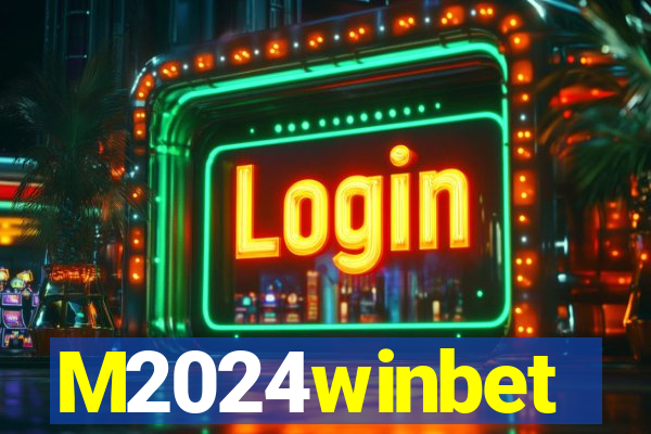 M2024winbet