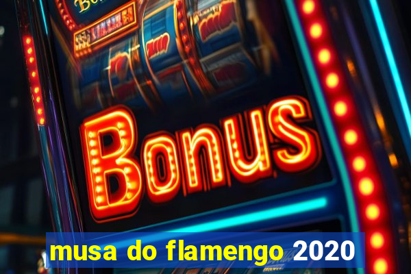 musa do flamengo 2020