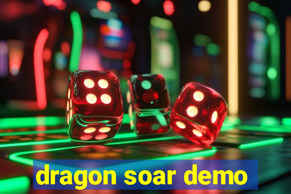 dragon soar demo