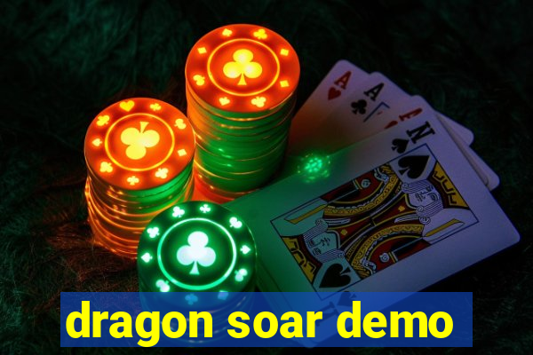 dragon soar demo