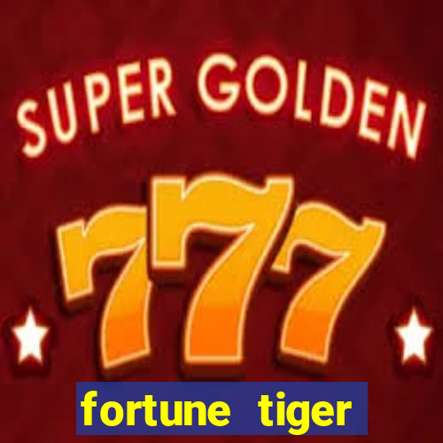 fortune tiger plataforma de 1 real